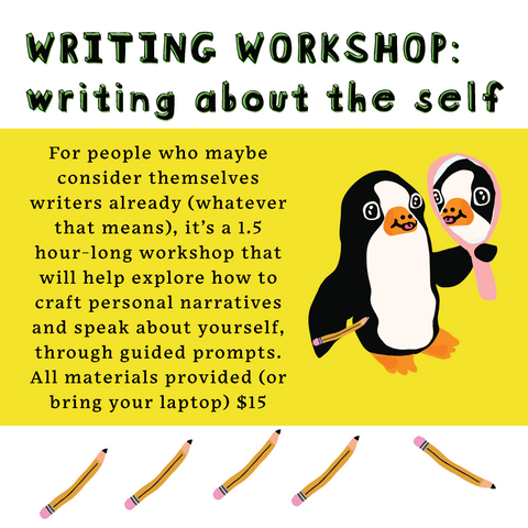 **POSTPONED** Jan 9th! Writing Workshop! writing about the self